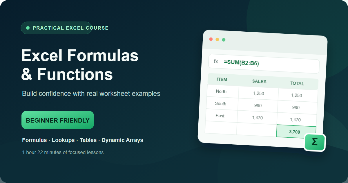 Excel Formulas & Functions: A Practical Beginner’s Course